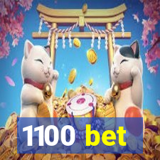 1100 bet